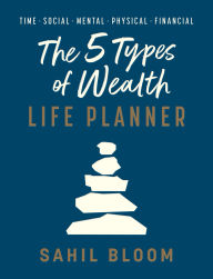 The 5 Types of Wealth Life Planner