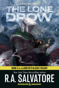 Title: The Lone Drow: Dungeons & Dragons: Book 2 of Hunter's Blades Trilogy, Author: R. A. Salvatore