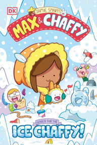 Title: Max and Chaffy: Search for the Ice Chaffy, Author: Jamie Smart