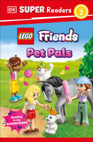Title: DK Super Readers Level 2 LEGO Friends: Pet Pals, Author: DK