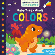 Title: Baby T. Rex Finds Colors, Author: DK