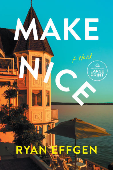 Make Nice: A Novel