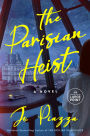 The Parisian Heist: A Novel