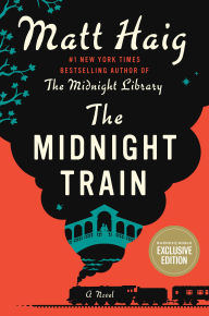 Title: The Midnight Train (B&N Exclusive Edition), Author: Matt Haig