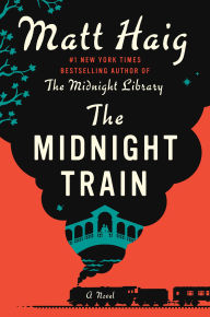 Title: The Midnight Train (Signed B&N Exclusive Book), Author: Matt Haig