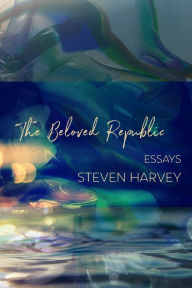Title: The Beloved Republic, Author: Steven Harvey
