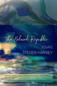 Title: The Beloved Republic, Author: Steven Harvey