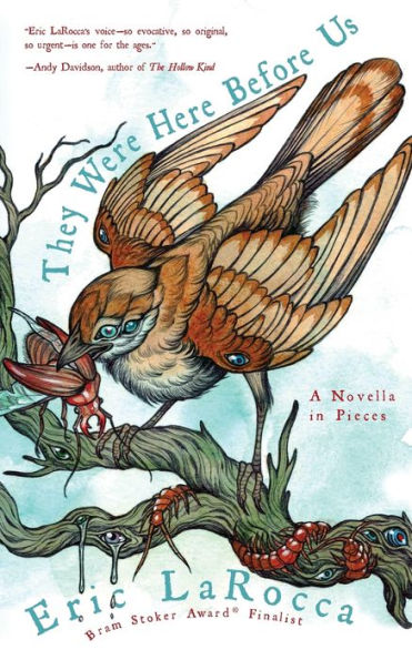 They Were Here Before Us: A Novella in Pieces