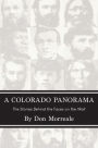 A Colorado Panorama: The Stories Behind the Faces on the Wall