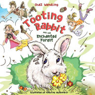 Free google ebook downloader The Tooting Rabbit and the Enchanted Forest RTF PDF by Chaz Wendling, Kathrine Gutkovskiy, Blake Hoena, Chaz Wendling, Kathrine Gutkovskiy, Blake Hoena