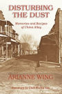 Disturbing the Dust: Memories and Recipes of China Alley