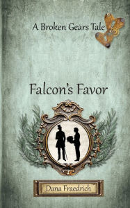 Title: Falcon's Favor, Author: Dana Fraedrich