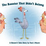 The Rooster That Didn't Belong: A Nature's Yoke Story