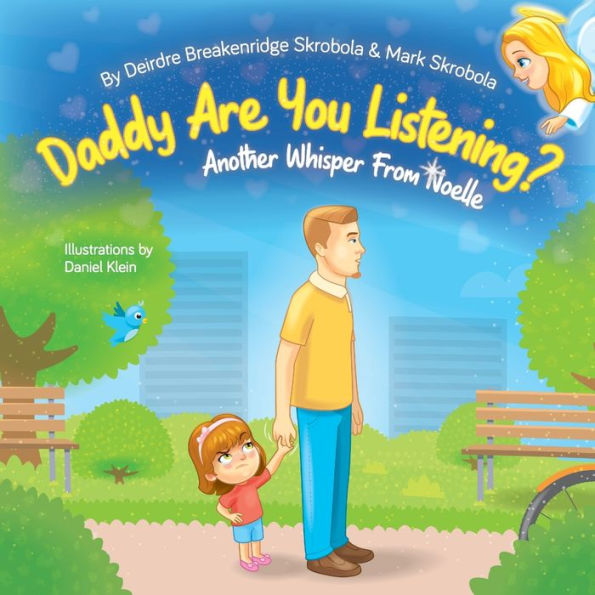 Daddy Are You Listening: Another Whisper From Noelle