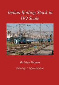 Title: Indian Rolling Stock in HO Scale, Author: Glyn Thomas