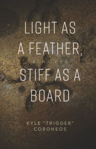 Download spanish ebooks Light as a Feather, Stiff as a Board: A Novel MOBI 9798218037994