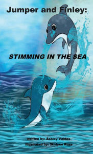 Google ebook download android Jumper and Finley: Stimming in the Sea: (English Edition) CHM iBook by Ashley Valdes, Skylynn Rose, Ashley Valdes, Skylynn Rose