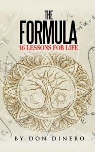 Ebook gratis italiano download ipad The Formula: 16 Lessons For Life 9798218042615 by Don Dinero, Don Dinero (English Edition) MOBI
