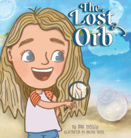Downloading books for free on ipad The Lost Orb in English 9798218042905 FB2 iBook PDF by Dan Shelley, Dan Shelley