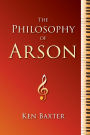 The Philosophy of Arson