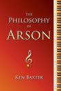 The Philosophy of Arson