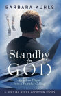 Standby for God: Fearless Flight into a Faithful Calling