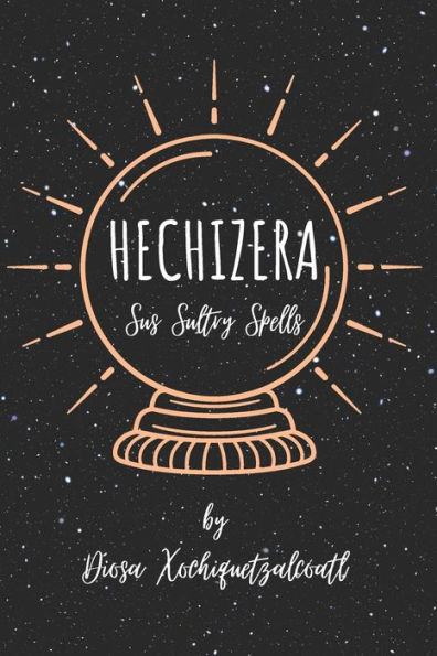 Hechizera: Sus Sultry Spells