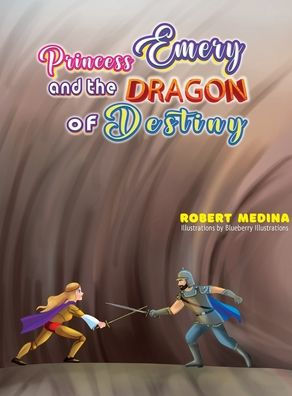 Princess Emery and the Dragon of Destiny
