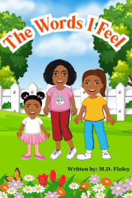 Title: The Words I Feel, Author: Marquetta Finley