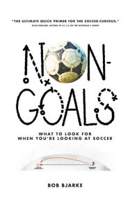 Free mp3 downloads books tape Non-Goals: What to Look For When You're Looking At Soccer  (English Edition)