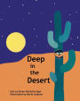 Deep in the Desert