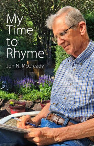 Title: My Time to Rhyme, Author: Jon N McCready