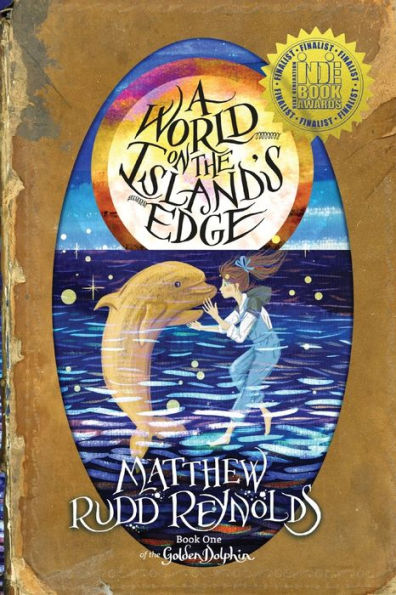 A World on the Island's Edge: Book I of Golden Dolphin