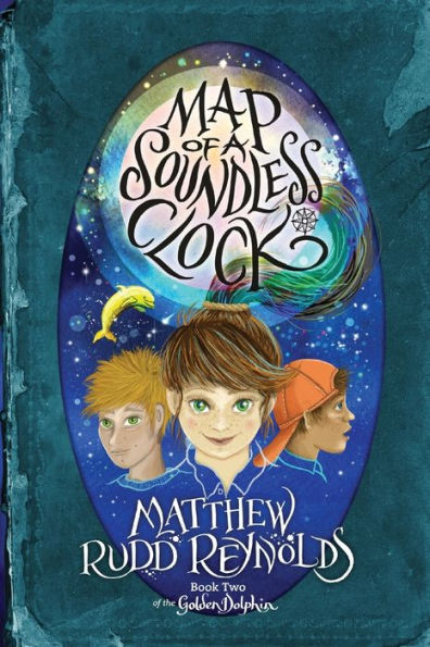 Map of a Soundless Clock: Book II The Golden Dolphin