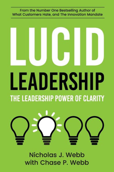 Lucid Leadership: The Leadership Power of Clarity