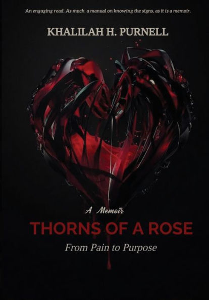 Thorns of a Rose: Pain to Purpose