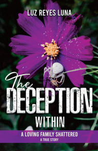 Title: The Deception Within, Author: Luz Reyes Luna