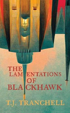 The Lamentations of Blackhawk