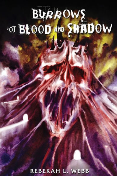 Burrows of Blood and Shadow