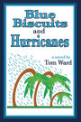 Blue Biscuits and Hurricanes