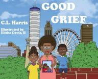 Title: Good Grief, Author: Harris