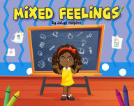 Title: Mixed Feelings, Author: JaLyn Halpine