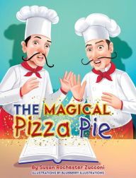 Title: The Magical Pizza Pie, Author: Susan Rochester Zucconi