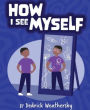 How I See Myself: Inspirational Short Vignettes for African American Children