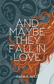 Ebook free download pdf And Maybe They Fall In Love by Emma Hill, Emma Hill (English Edition) PDF 9798218112615