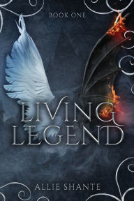 Books free to download Living Legend by Allie Shante, Allie Shante (English literature)