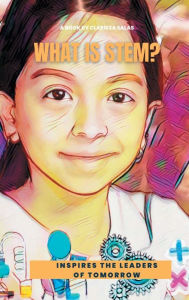 Title: What is STEM?, Author: Clarissa Salas