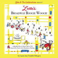Title: Latte's Broadway Boogie Woogie: A Big Band Jazz & Dance Ode to NYC Inspired by Dutch Artist Mondrian's Painting, Author: Laura Ann Trimble Elbogen