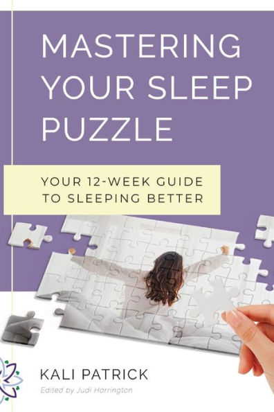 Mastering Your Sleep Puzzle: 12-Week Guide to Sleeping Better