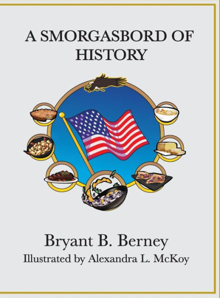 A Smorgasbord of History: History of America through a culinary lens